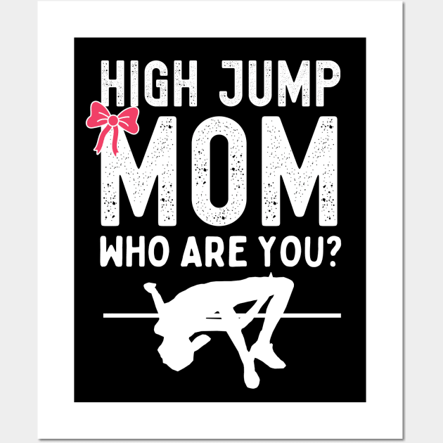 High Jump Mom Wall Art by footballomatic